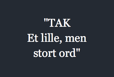 "TAK Et lille, men stort ord"