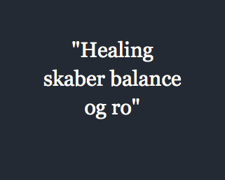 "Healing skaber balance og ro"