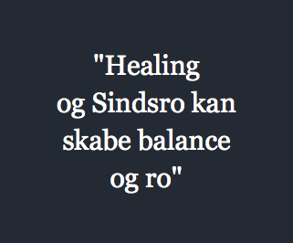 "Healing og Sindsro kan skabe balance og ro"