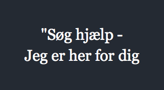 "Søg hjælp - Jeg er her for dig