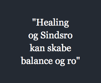 "Healing og Sindsro kan skabe balance og ro"